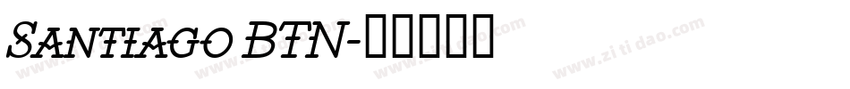 Santiago BTN字体转换